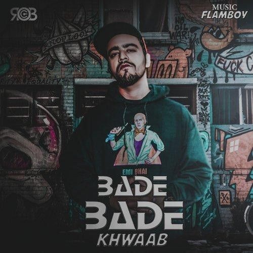 Bade Bade Khwaab Rob C mp3 song free download, Bade Bade Khwaab Rob C full album