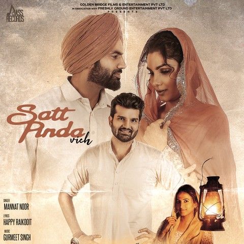 Satt Pinda Vich (Yaara Ve) Mannat Noor mp3 song free download, Satt Pinda Vich (Yaara Ve) Mannat Noor full album