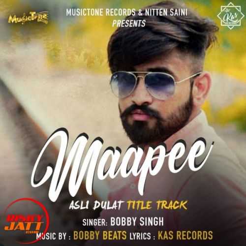 Maapee Bobby Singh mp3 song free download, Maapee Bobby Singh full album