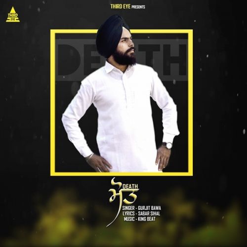 Death Gurjit Bawa mp3 song free download, Death Gurjit Bawa full album