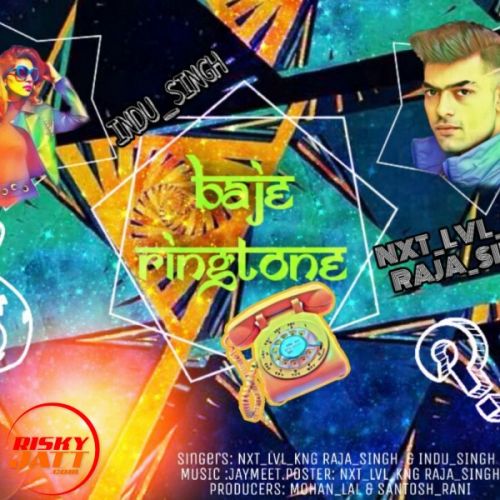 Baje ringtone Raja Singh, Indu Singh mp3 song free download, Baje ringtone Raja Singh, Indu Singh full album