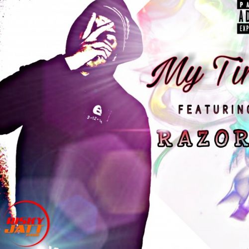 My Time Razor A, Addy Kashmir mp3 song free download, My Time Razor A, Addy Kashmir full album