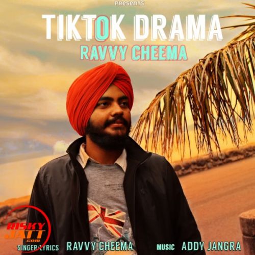 Tiktok Drama Ravvy Cheema mp3 song free download, Tiktok Drama Ravvy Cheema full album