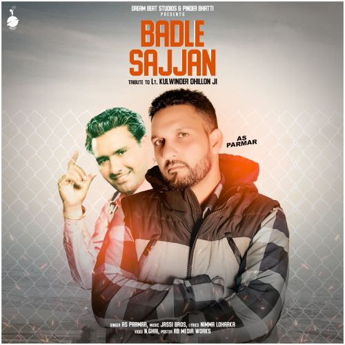 Badle Sajjan AS Parmar, Kulwinder Dhillon mp3 song free download, Badle Sajjan AS Parmar, Kulwinder Dhillon full album