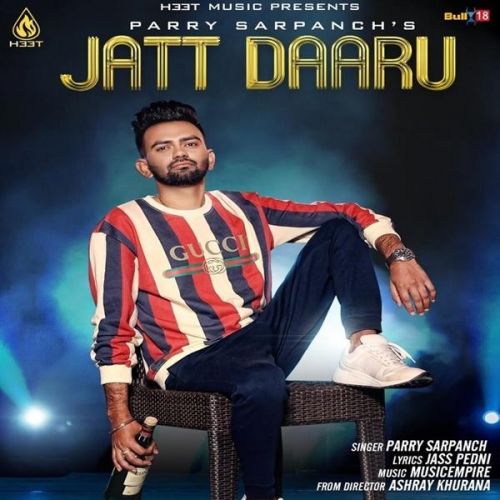 Jatt Daaru Parry Sarpanch mp3 song free download, Jatt Daaru Parry Sarpanch full album