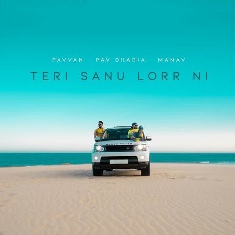 Teri Sanu Lorr Ni Pav Dharia, Pavvan mp3 song free download, Teri Sanu Lorr Ni Pav Dharia, Pavvan full album