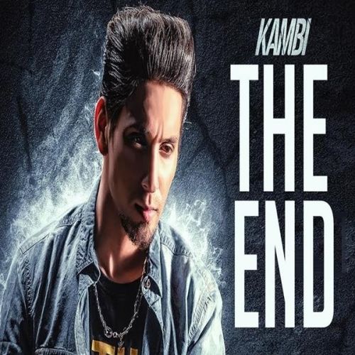 The End Kambi Rajpuria mp3 song free download, The End Kambi Rajpuria full album