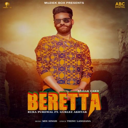 Beretta Bura Purewal, Gurlej Akhtar mp3 song free download, Beretta Bura Purewal, Gurlej Akhtar full album