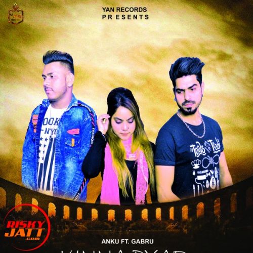 Kinna Pyar Anku, Gabru mp3 song free download, Kinna Pyar Anku, Gabru full album