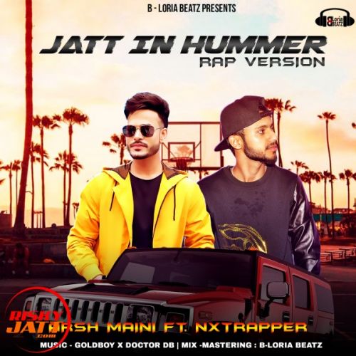 Jatt in Hummer (rap Version) Arsh Maini, Nxtrapper mp3 song free download, Jatt in Hummer (rap Version) Arsh Maini, Nxtrapper full album