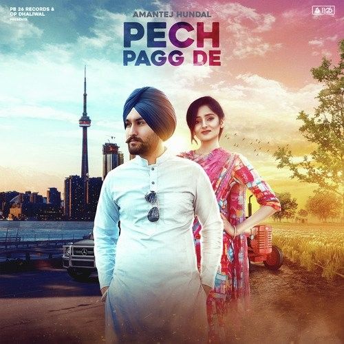 Pech Pagg De Amantej Hundal mp3 song free download, Pech Pagg De Amantej Hundal full album