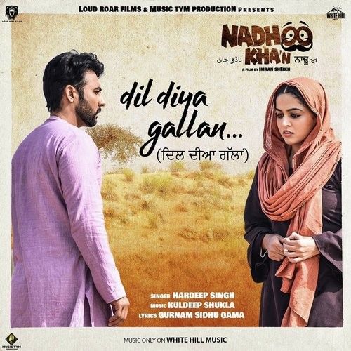 Dil Diya Gallan (Nadhoo Khan) Hardeep Singh mp3 song free download, Dil Diya Gallan (Nadhoo Khan) Hardeep Singh full album