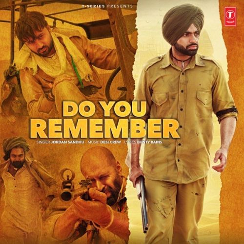 Do You Remember Jordan Sandhu mp3 song free download, Do You Remember Jordan Sandhu full album