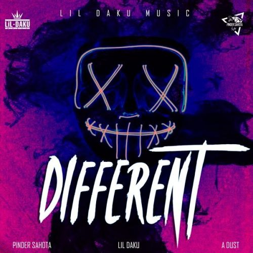 Different Pinder Sahota, Lil Daku, A Dust mp3 song free download, Different Pinder Sahota, Lil Daku, A Dust full album