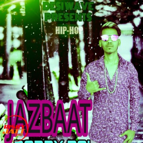 Jazbaat Bobby Rai mp3 song free download, Jazbaat Bobby Rai full album