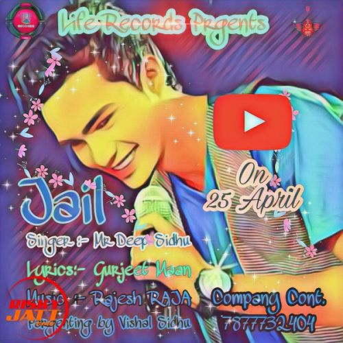 Jail Mr Deep Sidhu mp3 song free download, Jail Mr Deep Sidhu full album
