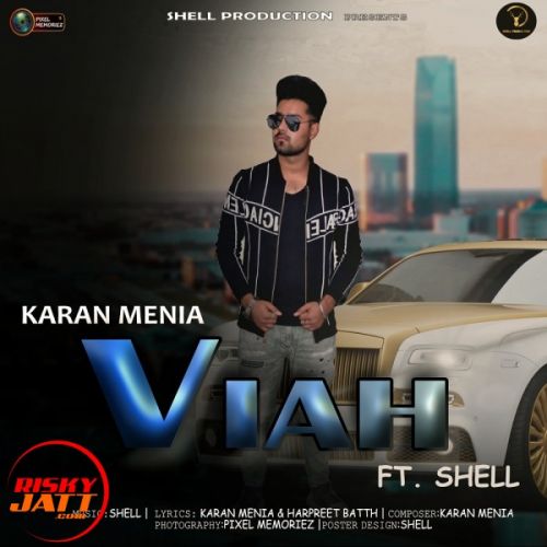 Viah Karan Menia, Shell mp3 song free download, Viah Karan Menia, Shell full album