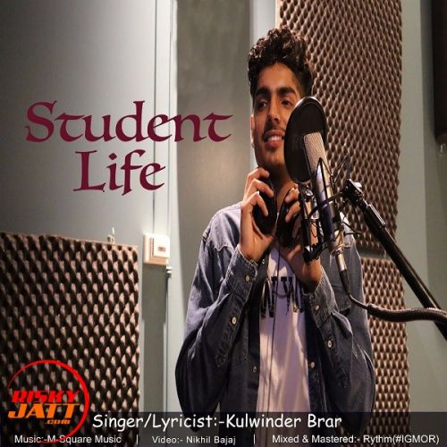 Student Life Kulwinder Brar mp3 song free download, Student Life Kulwinder Brar full album