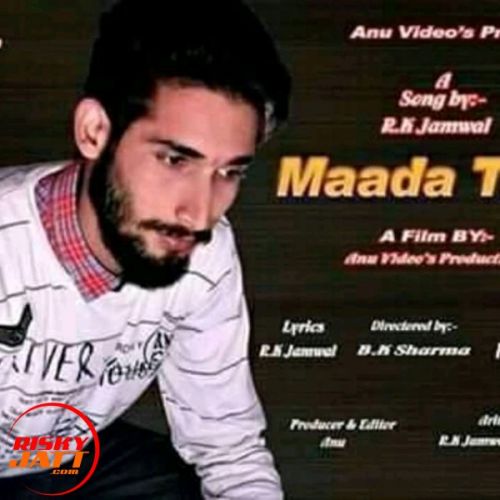 Madda time Rk Jamwal mp3 song free download, Madda time Rk Jamwal full album