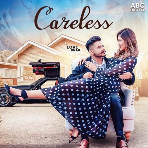 Careless Love Brar mp3 song free download, Careless Love Brar full album