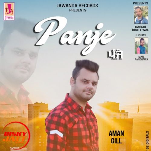 Panje Aman Gill mp3 song free download, Panje Aman Gill full album