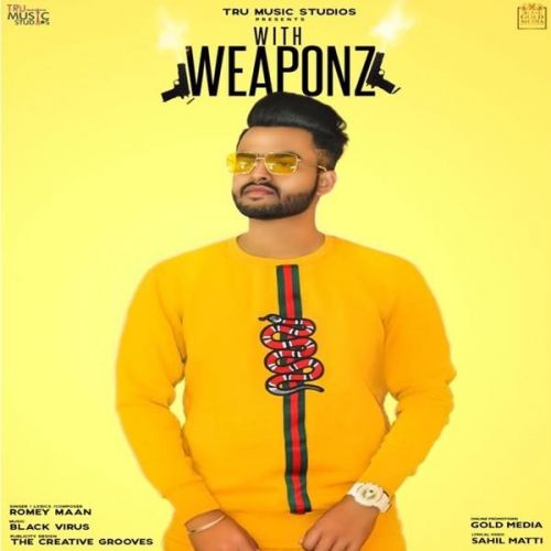 Weaponz Romey Maan mp3 song free download, Weaponz Romey Maan full album