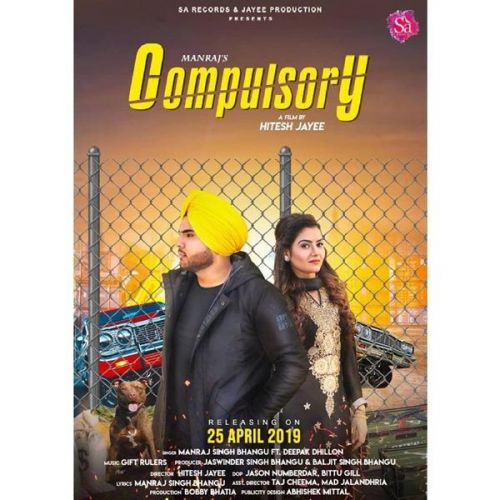 Compulsory Manraj Singh Bhangu, Deepak Dhillon mp3 song free download, Compulsory Manraj Singh Bhangu, Deepak Dhillon full album