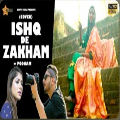 Ishq De Zakham (Cover) Poonam, Karan Arora mp3 song free download, Ishq De Zakham (Cover) Poonam, Karan Arora full album