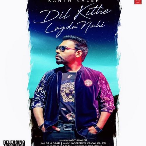 Dil Kite Lagda Nahi Kanth Kaler mp3 song free download, Dil Kite Lagda Nahi Kanth Kaler full album