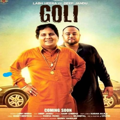 Goli Labh Heera mp3 song free download, Goli Labh Heera full album