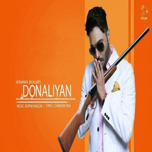 Donalliyan Nishawn Bhullar mp3 song free download, Donalliyan Nishawn Bhullar full album