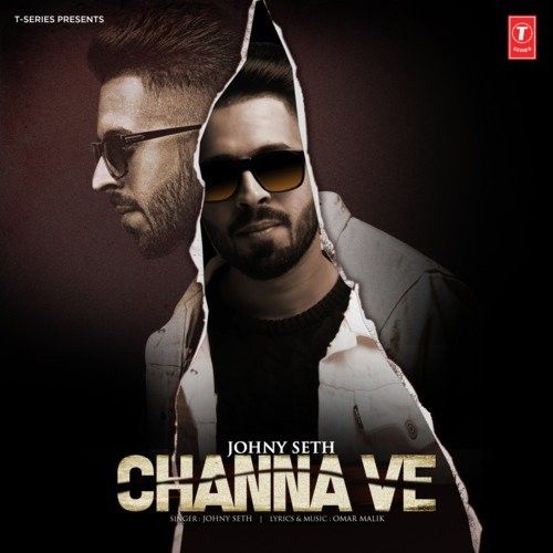 Channa Ve Johny Seth mp3 song free download, Channa Ve Johny Seth full album