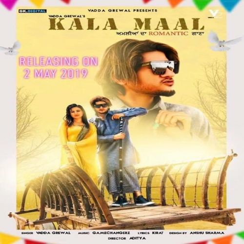 Kala Maal Vadda Grewal mp3 song free download, Kala Maal Vadda Grewal full album