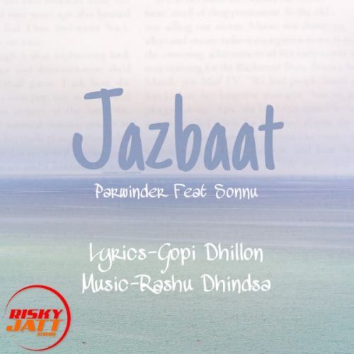 Jazbaat Parwinder, Sonnu mp3 song free download, Jazbaat Parwinder, Sonnu full album