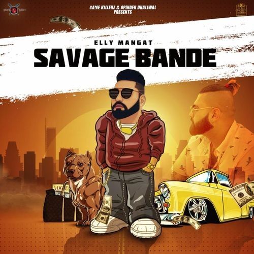 Savage Bande (Rewind) Elly Mangat mp3 song free download, Savage Bande (Rewind) Elly Mangat full album