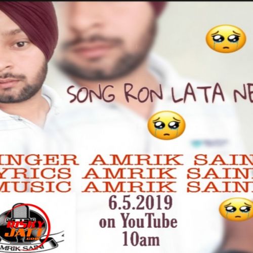 Ron lata ni Amrik Saini mp3 song free download, Ron lata ni Amrik Saini full album