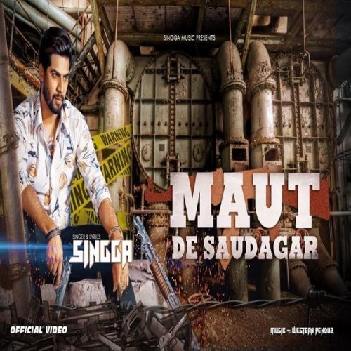 Maut De Saudagar Singga mp3 song free download, Maut De Saudagar Singga full album