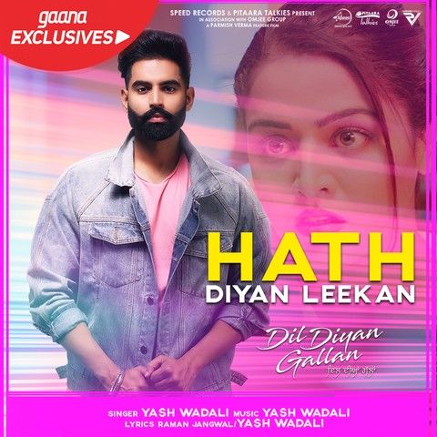 Hath Diyan Leekan (Dil Diyan Gallan) Yash Wadali mp3 song free download, Hath Diyan Leekan (Dil Diyan Gallan) Yash Wadali full album