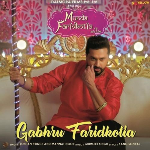 Gabhru Faridkotia (Munda Faridkotia) Roshan Prince, Mannat Noor mp3 song free download, Gabhru Faridkotia (Munda Faridkotia) Roshan Prince, Mannat Noor full album