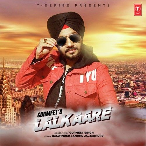 Lalkaare Gurmeet Singh mp3 song free download, Lalkaare Gurmeet Singh full album