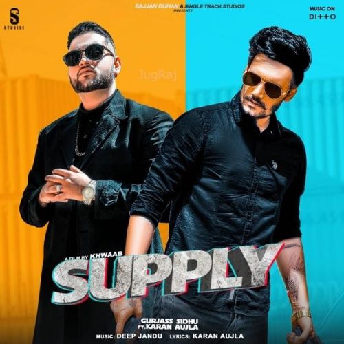 Supply Gurjas Sidhu, Karan Aujla mp3 song free download, Supply Gurjas Sidhu, Karan Aujla full album