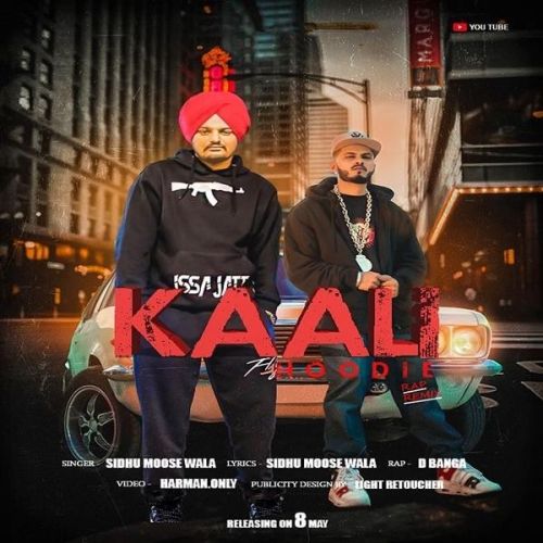 Kaali Hoodie Sidhu Moose Wala, D Banga mp3 song free download, Kaali Hoodie Sidhu Moose Wala, D Banga full album