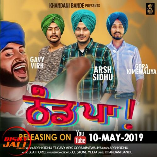 Thand Paa Arsh Sidhu, Gavy Virk mp3 song free download, Thand Paa Arsh Sidhu, Gavy Virk full album