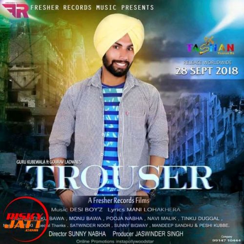 Trouser Guru Kubbe mp3 song free download, Trouser Guru Kubbe full album