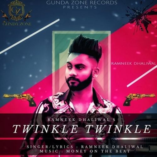 Twinkle Twinkle Ramneek Dhaliwal mp3 song free download, Twinkle Twinkle Ramneek Dhaliwal full album