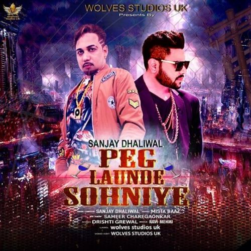 Peg Launde Sohniye Sanjay Dhaliwal mp3 song free download, Peg Launde Sohniye Sanjay Dhaliwal full album