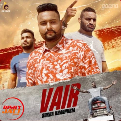 Vair Sukha Khanpuria mp3 song free download, Vair Sukha Khanpuria full album