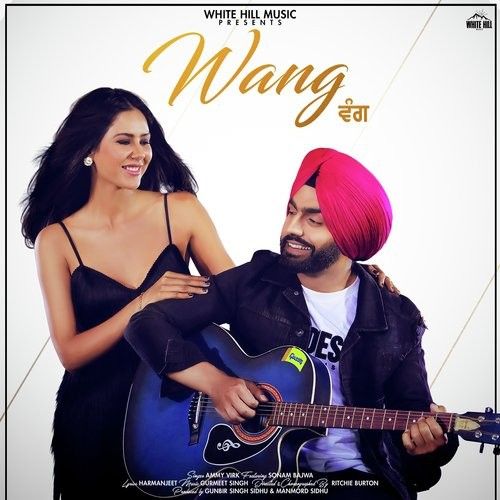 Wang Ammy Virk, Sonam Bajwa mp3 song free download, Wang Ammy Virk, Sonam Bajwa full album