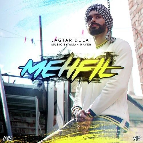 Mehfil Jagtar Dulai mp3 song free download, Mehfil Jagtar Dulai full album