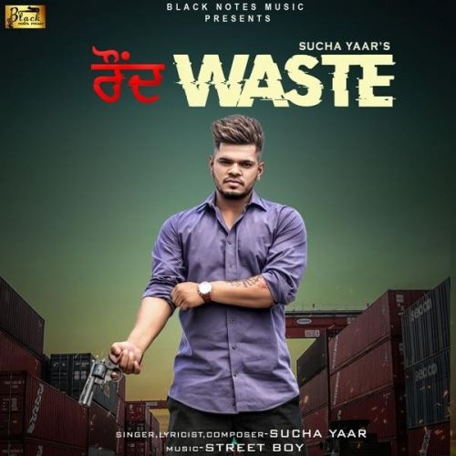 Round Waste Sucha Yaar mp3 song free download, Round Waste Sucha Yaar full album